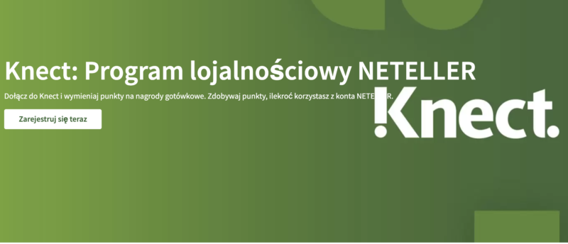 Neteller Knect – program lojalnościowy dla użytkowników Neteller. Dlaczego warto skorzystać i jak?
